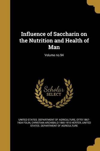 Cover image for Influence of Saccharin on the Nutrition and Health of Man; Volume no.94