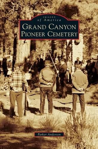 Cover image for Grand Canyon Pioneer Cemetery