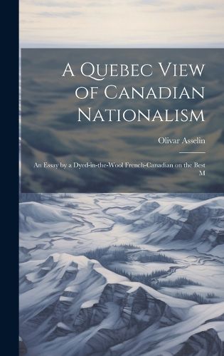 Cover image for A Quebec View of Canadian Nationalism