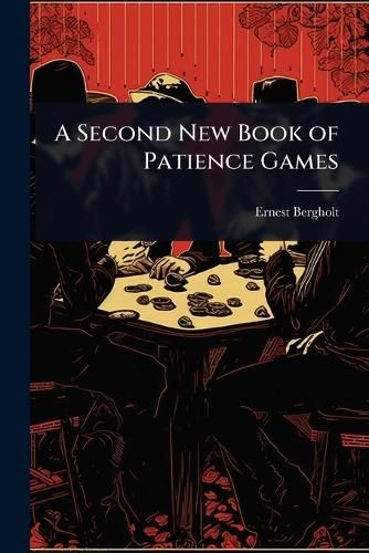 Cover image for A Second New Book of Patience Games