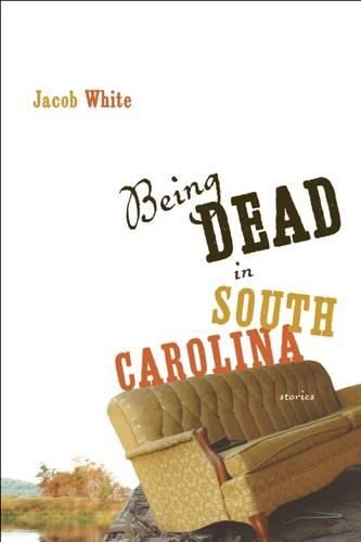 Cover image for Being Dead in South Carolina