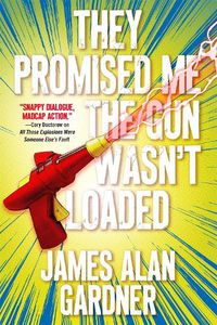 Cover image for They Promised Me The Gun Wasn't Loaded