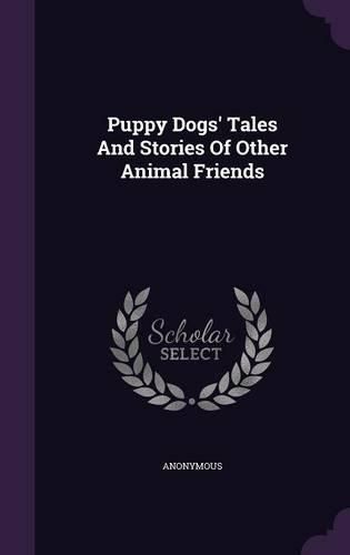 Cover image for Puppy Dogs' Tales and Stories of Other Animal Friends