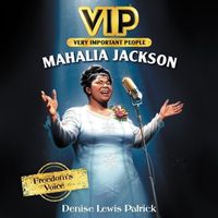 Cover image for Vip: Mahalia Jackson: Freedom's Voice