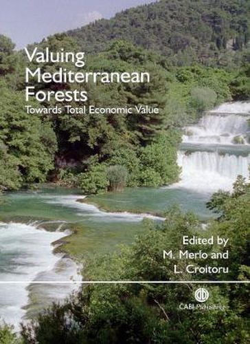 Cover image for Valuing Mediterranean Forests: Towards Total Economic Value