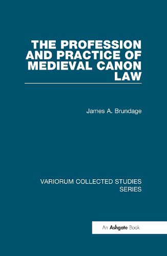 Cover image for The Profession and Practice of Medieval Canon Law