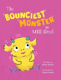 Cover image for The Bounciest Monster on Mill Street