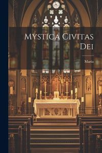 Cover image for Mystica Civitas Dei