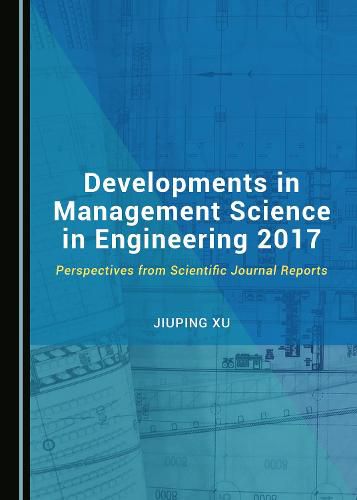 Cover image for Developments in Management Science in Engineering 2017: Perspectives from Scientific Journal Reports