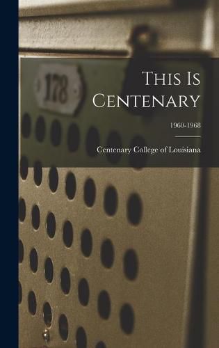 Cover image for This Is Centenary; 1960-1968