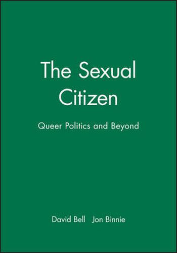 Cover image for The Sexual Citizen: Queer Politics and Beyond