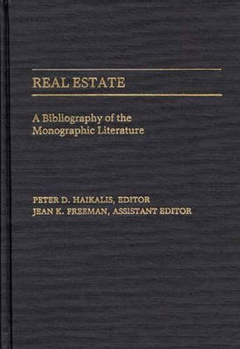 Cover image for Real Estate: A Bibliography of the Monographic Literature