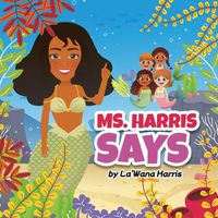 Cover image for Ms. Harris Says