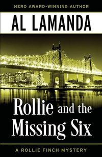 Cover image for Rollie and the Missing Six: A Rollie Finch Mystery