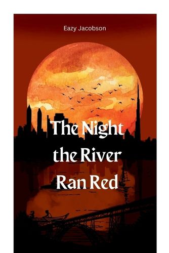 Cover image for The Night the River Ran Red