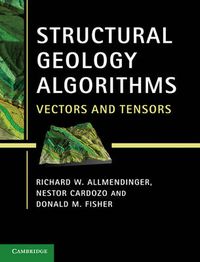 Cover image for Structural Geology Algorithms: Vectors and Tensors