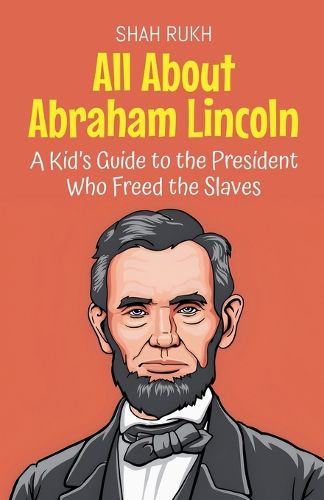 Cover image for All About Abraham Lincoln