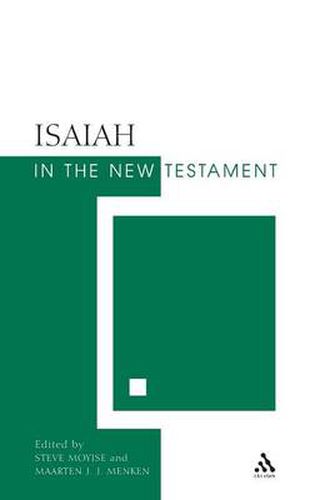 Isaiah in the New Testament: The New Testament and the Scriptures of Israel