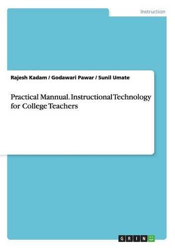 Cover image for Practical Mannual. Instructional Technology for College Teachers