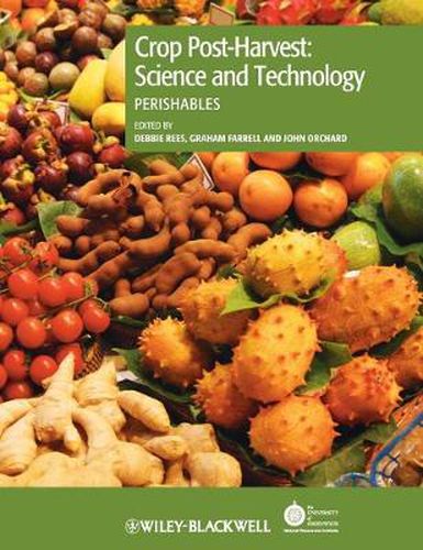 Cover image for Crop Post-Harvest: Science and Technology: Perishables