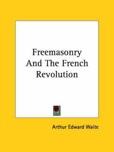 Cover image for Freemasonry and the French Revolution