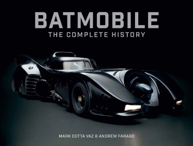 Batmobile: The Complete History [Revised and Expanded]
