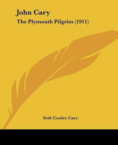 Cover image for John Cary: The Plymouth Pilgrim (1911)