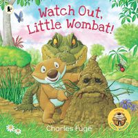 Cover image for Watch Out, Little Wombat!