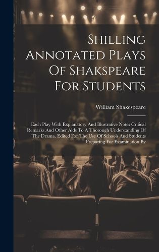 Cover image for Shilling Annotated Plays Of Shakspeare For Students