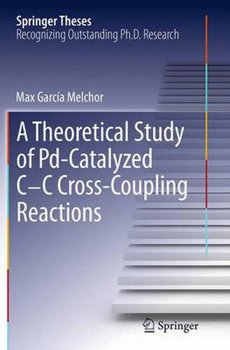 Cover image for A Theoretical Study of Pd-Catalyzed C-C Cross-Coupling Reactions