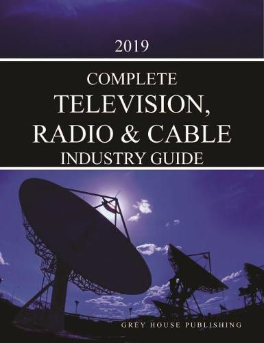 Cover image for Complete Television, Radio & Cable Industry Directory, 2019