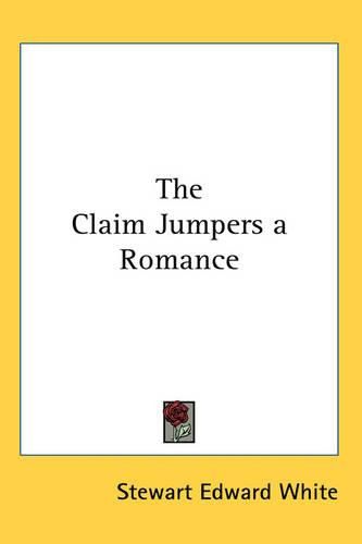 The Claim Jumpers a Romance