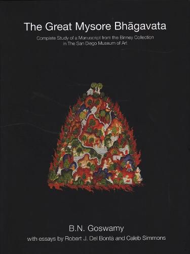 The Great Mysore Bhagavata: Complete Study of a Manuscript from the Binney Collection, San Diego Museum