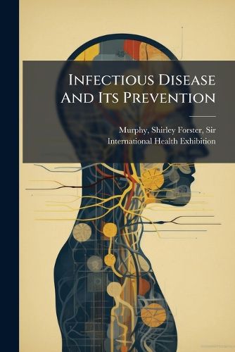 Cover image for Infectious Disease and Its Prevention