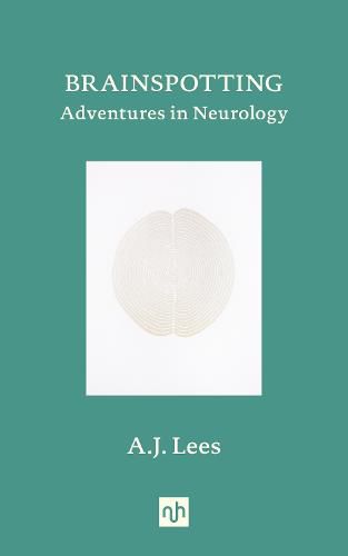 Brainspotting: Adventures in Neurology