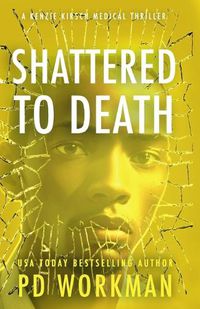 Cover image for Shattered to Death