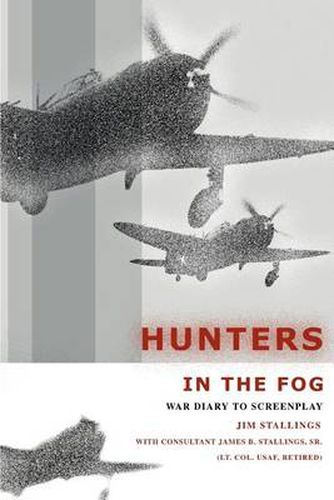 Cover image for Hunters in the Fog:War Diary to Screenplay