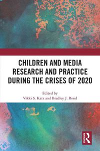 Cover image for Children and Media Research and Practice during the Crises of 2020