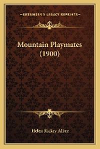 Cover image for Mountain Playmates (1900)