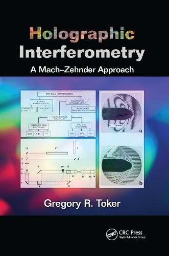 Cover image for Holographic Interferometry: A Mach-Zehnder Approach