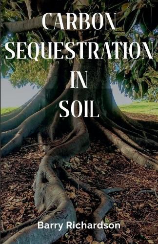 Cover image for Carbon Sequestration In Soil