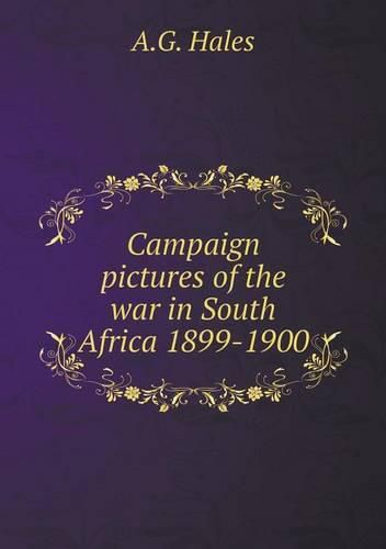 Cover image for Campaign pictures of the war in South Africa 1899-1900