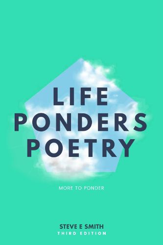 Cover image for Life Ponders Poetry: More To Ponder