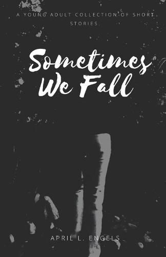 Cover image for Sometimes We Fall