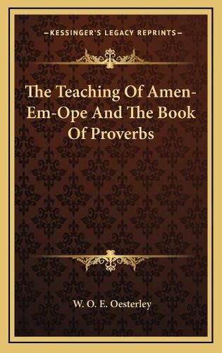 Cover image for The Teaching of Amen-Em-Ope and the Book of Proverbs