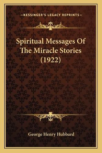 Spiritual Messages of the Miracle Stories (1922)