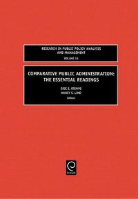 Cover image for Comparative Public Administration: The Essential Readings