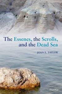 Cover image for The Essenes, the Scrolls, and the Dead Sea