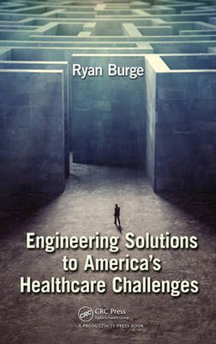 Cover image for Engineering Solutions to America's Healthcare Challenges