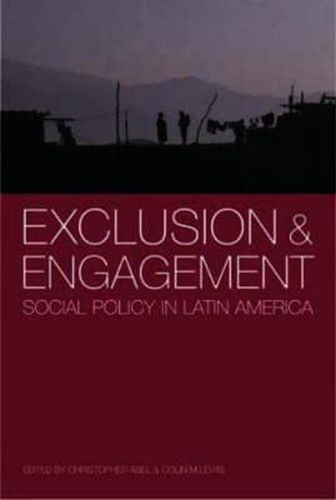 Exclusion and Engagement: Social Policy in Latin America